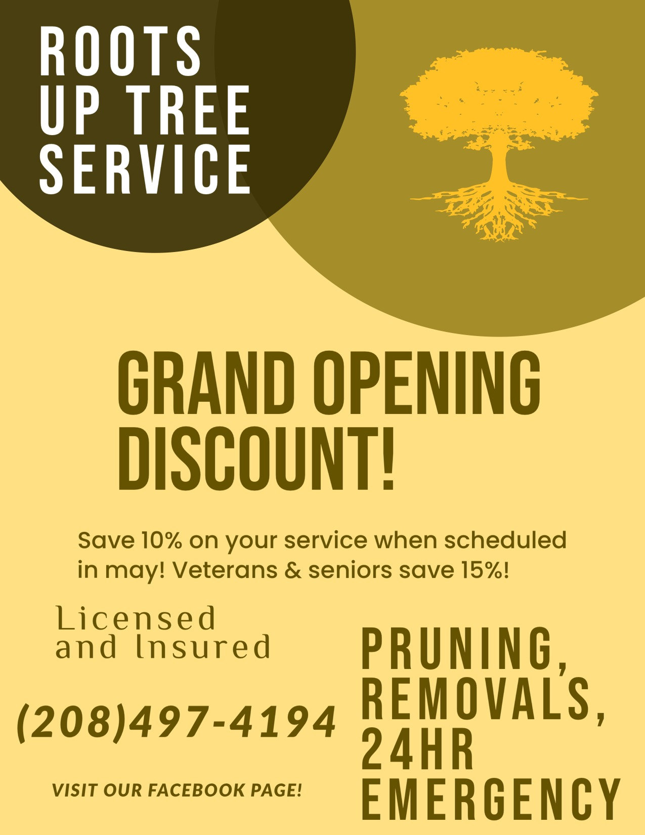 GRAND OPENING DISCOUNT ALL AROUND  GRAND OPENING DISCOUNT ALL AROUND TREE SERVICE PRUNING REMOVALS 24/hr EMERGENCY Save 10% on your service when scheduled in May Veterans/Seniors Save 15% Call Zack TODAY! 208-497-4194 New & Locally Owned Business Licensed & Insured