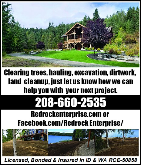 Clearing trees, hauling, excavation, dirtwork,  Clearing trees, hauling, excavation, dirtwork, land cleanup, just let us know how we can help you with your next project. 208-660--2535 Redrockenterprise.com Facebook.com/RedrockEnterprise/ Licensed, Bonded & Insured in ID & WA RCE-50858